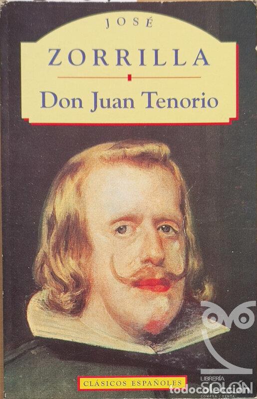 Libros: Don Juan Tenorio - Jos&eacute; Zorrilla - Foto 1