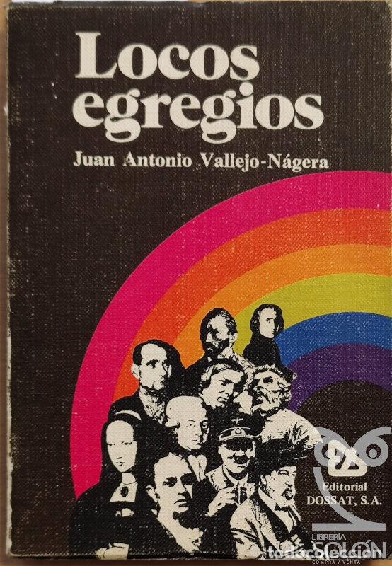 Libros: Locos egregios - Juan Antonio Vallejo-N&aacute;gera - Foto 1