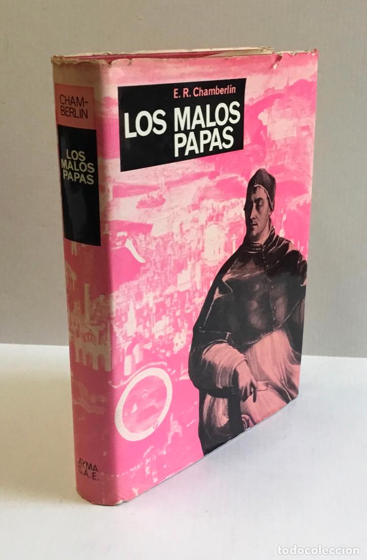 Libros: LOS MALOS PAPAS. - CHAMBERLIN, E. R. - Foto 1
