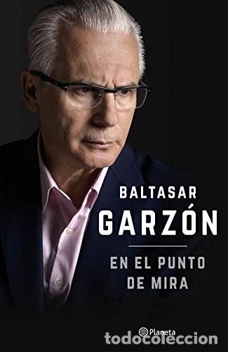 Libros: En el punto de Mira. Baltasar Garz&oacute;n - Foto 1