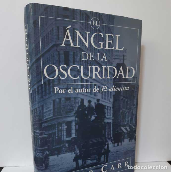 Libros: EL &Aacute;NGEL DE LA OSCURIDAD - CARR, CALEB - Foto 1