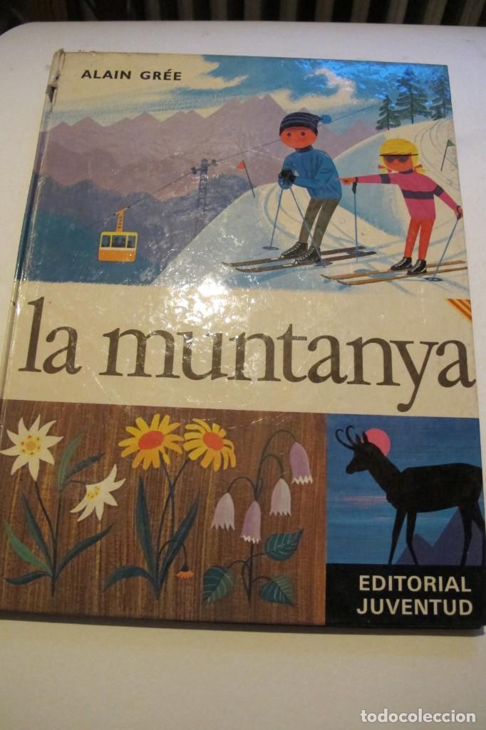 Libros: ALAIN GREE. LA MUNTANYA. JUVENTUD - Foto 1