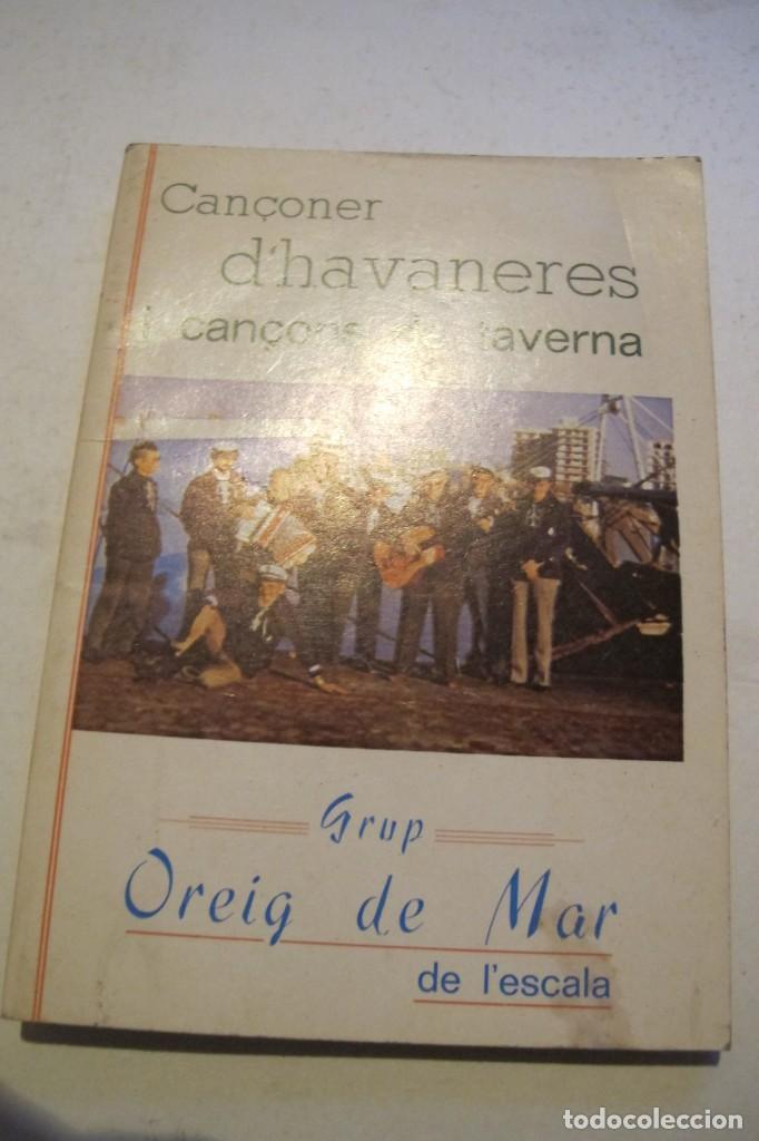 B&uuml;cher: CAN&Ccedil;ONER D'HAVANERES I CAN&Ccedil;ONS DE TAVERNA. GRUP OREIG DE MAR DE L'ESCALA