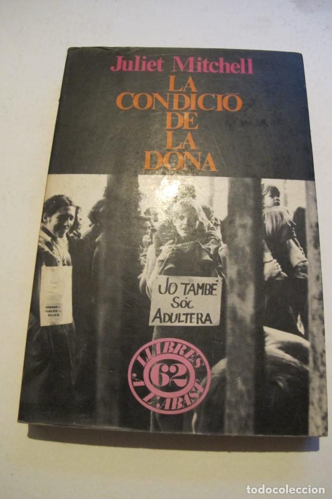 Libros: LA CONDICIO DE LA DONA. JULIET MITCHELL - Foto 1