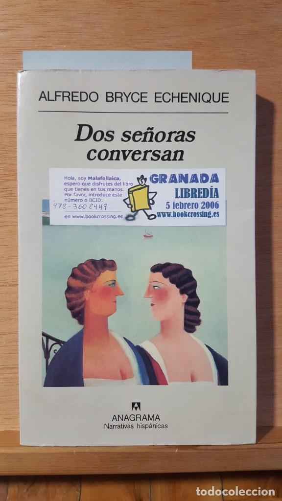 Libros: Alfredo Bryce Echenique Dos se&ntilde;oras conversan Anagrama - Foto 1