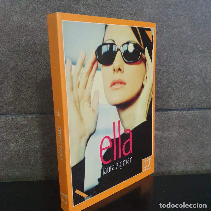 Libros: ELLA. LAURA ZIGMAN. - Foto 1