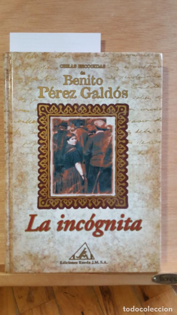 Libros: Benito P&eacute;rez Gald&oacute;s. La incognita. Ediciones Rueda J.M. - Foto 1