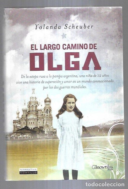 Libros: LARGO CAMINO DE OLGA - EL - SCHEUBER, YOLANDA - Foto 14