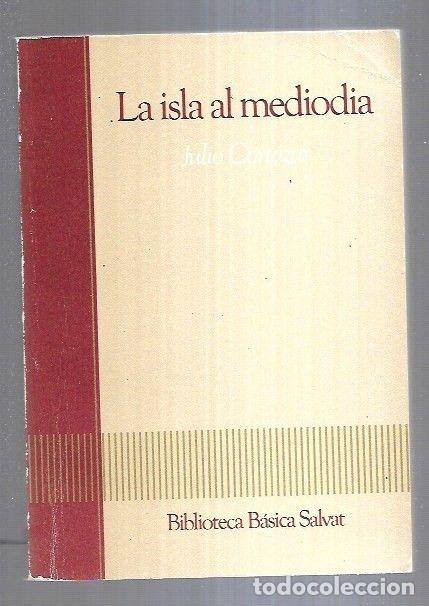 Libros: ISLA AL MEDIODIA - LA - CORTAZAR, JULIO - Foto 5
