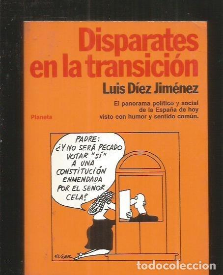 Libros: DISPARATES EN LA TRANSICION - DIEZ JIMENEZ, LUIS - Foto 1