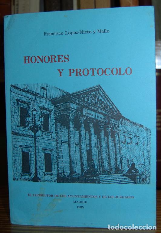 Libros: HONORES Y PROTOCOLO - LOPEZ-NIETO Y MALLO, Francisco - Foto 1