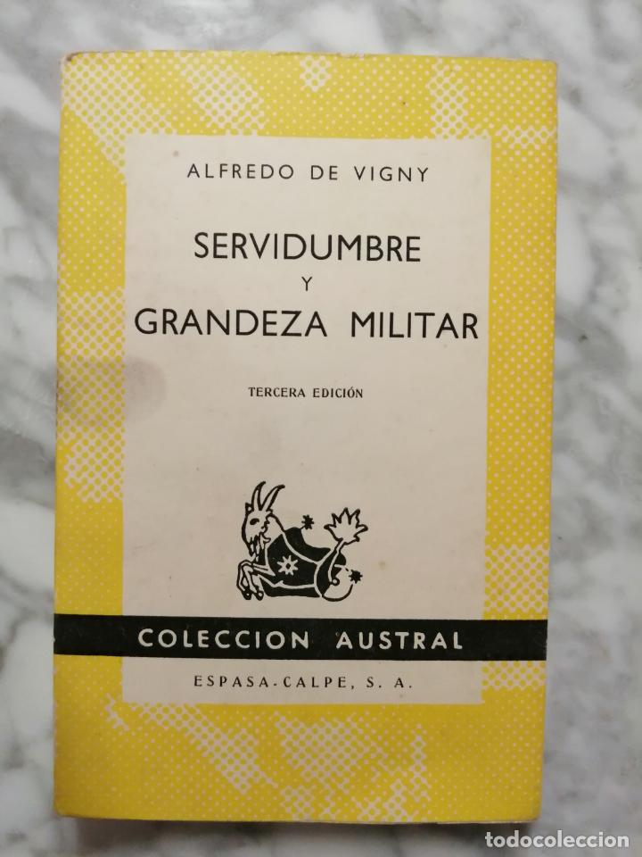 Libros: Servidumbre y Grandeza Militar. Alfredo De Vigny. - Foto 1