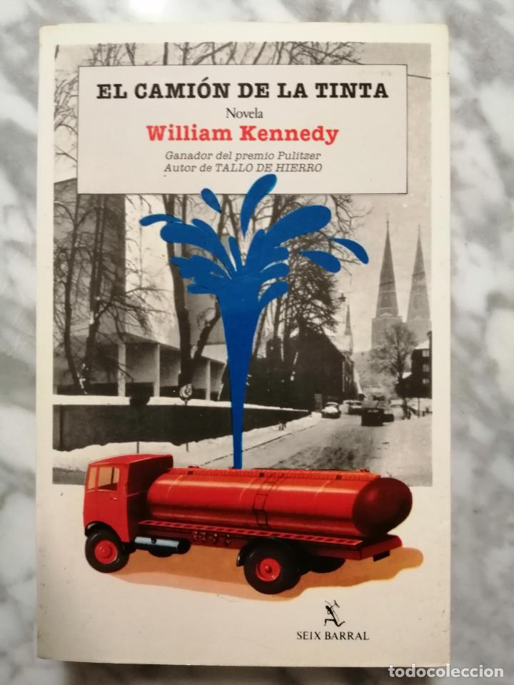 Libros: El Cami&oacute;n de la tinta. William Kennedy - Foto 1