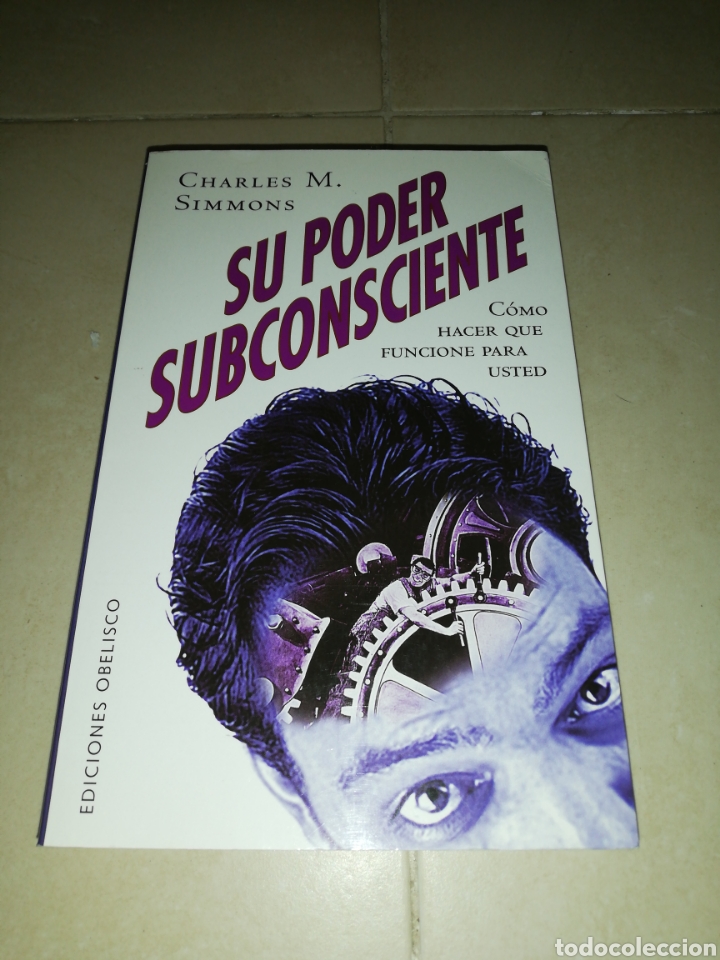 Libros: Su poder subconsciente, Charles M. Simmons,edici&oacute;nes Obelisco - Foto 1