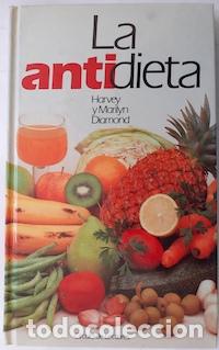 Libros: La antidieta - Harvey y Marilyn Diamond - Foto 1