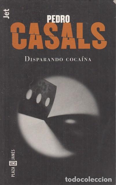 Libros: DISPARANDO COCA&Iacute;NA - CASALS, PEDRO - Foto 1