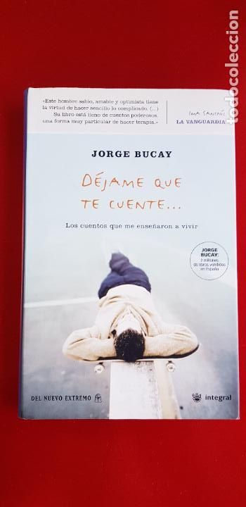 Libros: LIBRO-DEJAME QUE TE CUENTE.LOS CUENTOS QUE ME ENSE&Ntilde;ARON A VIVIR-JORGE BUCAY-VER FOTOS