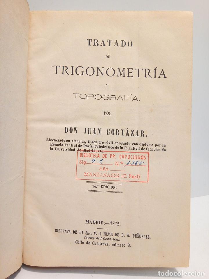 Libros: CORTAZAR, Juan - Tratado de trigonometr&iacute;a y topograf&iacute;a - Foto 2