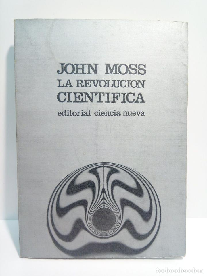 Libros: MOSS, John - La revoluci&oacute;n cient&iacute;fica / Traducci&oacute;n: Pablo Virumbrales - Foto 1