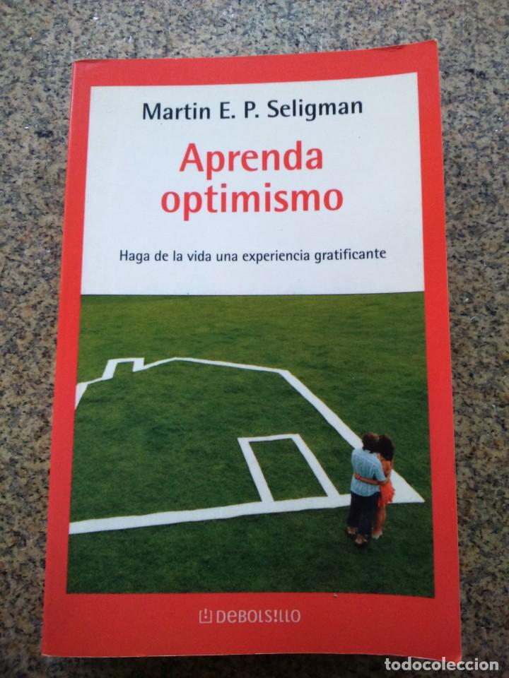 Libros: APRENDA OPTIMISMO -- MARTIN SELIGMAN -- DEBOLSILLO 2007 -- - Foto 1