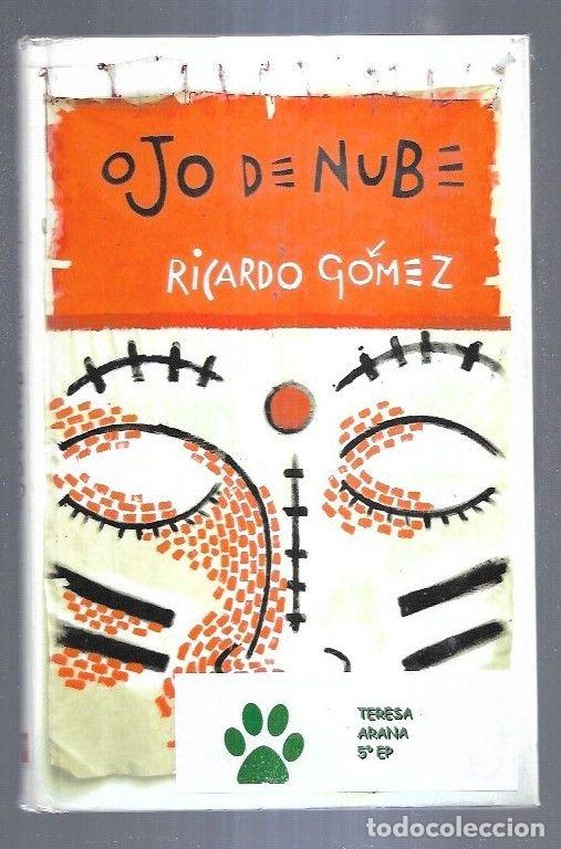 Libros: OJO DE NUBE - GOMEZ, RICARDO - Foto 4