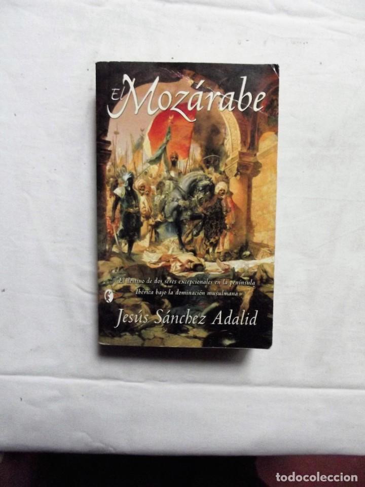 Libros: EL MOZARABE DE JESUS SANCHEZ ADALID - Foto 1