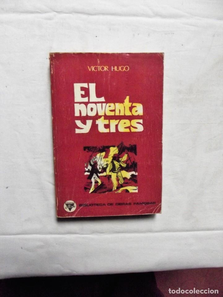 Libros: EL NOVENTA Y TRES DE VICTOR HUGO
