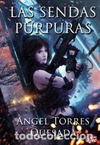 Libros: LAS SENDAS P&Uacute;RPURAS - Torres Quesada,&Aacute;ngel - Foto 1