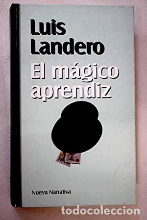 Libros: EL M&Aacute;GICO APRENDIZ - Landero,Luis - Foto 1