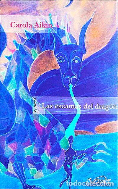 Libros: Las escamas del drag&oacute;n - Carola Aikin - Foto 1