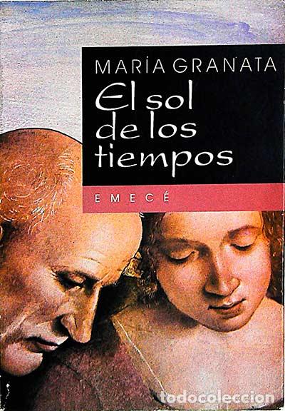 Libros: El sol de los tiempos - Mar&iacute;a Granata - Foto 1