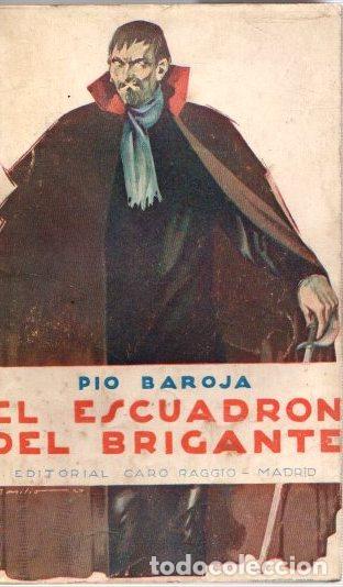 Libros: El escuadr&oacute;n del brigante - Baroja, P&iacute;o - Foto 1