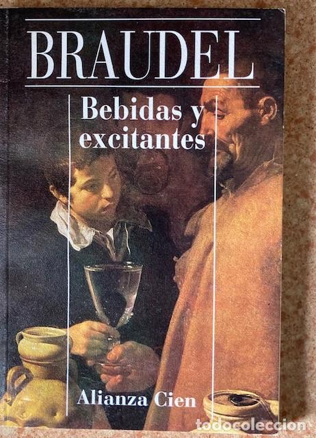 Libros: FERNAND BRAUDEL - BEBIDAS Y EXCITANTES - Foto 1
