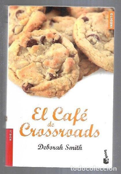 Libros: CAFE DE CROSSROADS - EL - SMITH, DEBORAH - Foto 4