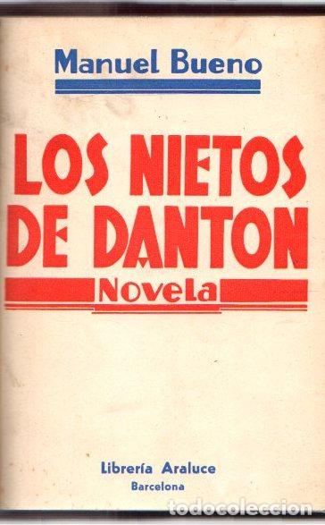 Libros: Los nietos de Danton - Bueno, Manuel - Foto 1