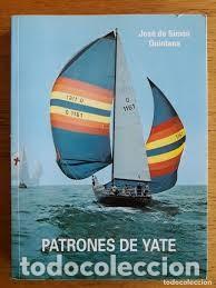 Libros: PATRONES DE YATE. - Jos&eacute; de Sim&oacute;n Quintana. - Foto 1