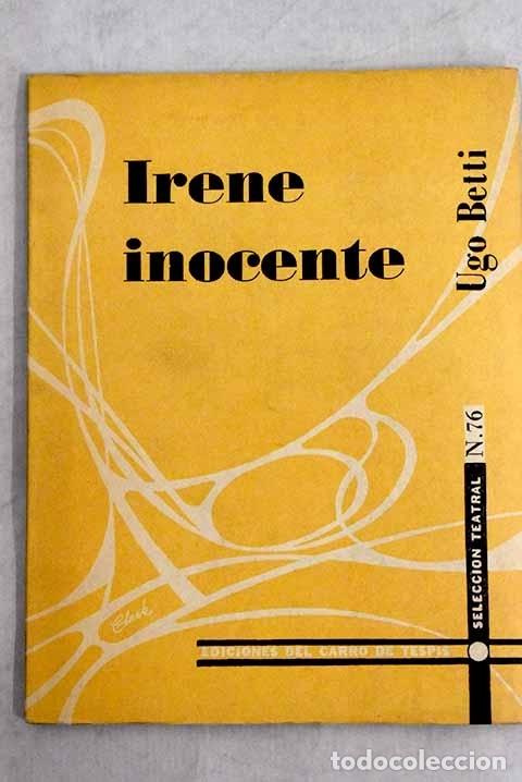 Libros: Irene inocente.- Betti, Ugo - Foto 1