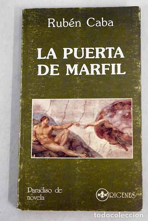 Libros: La puerta de marfil.- Caba, Rub&eacute;n - Foto 1