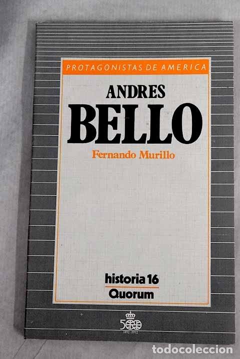 Libros: Andr&eacute;s Bello.- Murillo, Fernando - Foto 1