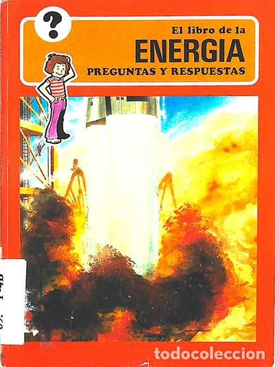 Libros: El libro de la energ&iacute;a: preguntas y respuestas - VVAA - Foto 1