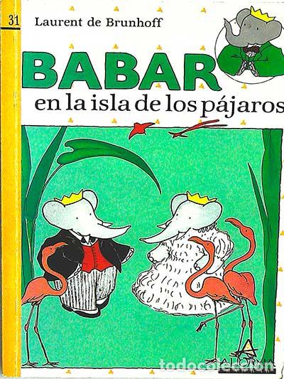 Libros: Babar en la isla de los p&aacute;jaros - LAURENT DE BRUNHOFF - Foto 1