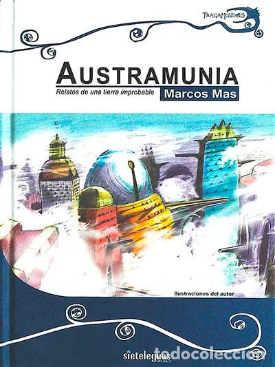 Libros: Austramunia: relatos de una tierra improbable - Marcos Mas - Foto 1