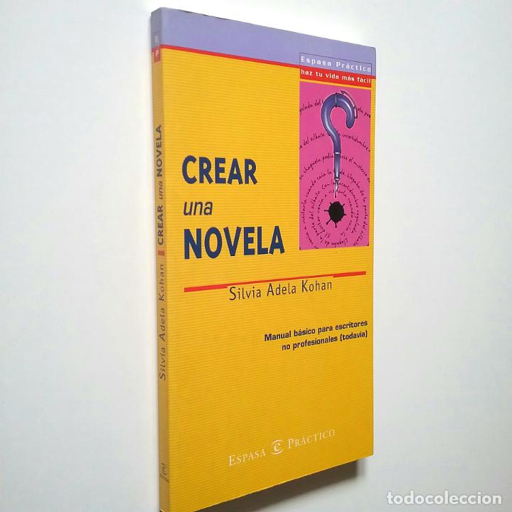 Libros: Silvia Adela Kohan - Crear una novela - Foto 1