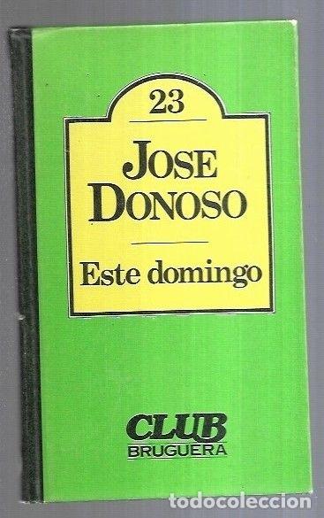 Libros: ESTE DOMINGO - DONOSO, JOSE - Foto 7