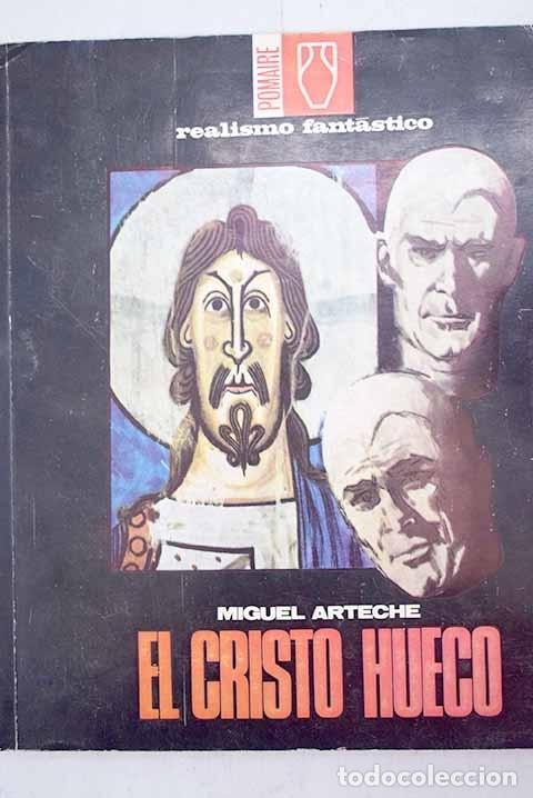 Libros: El cristo hueco.- Arteche, Miguel - Foto 1
