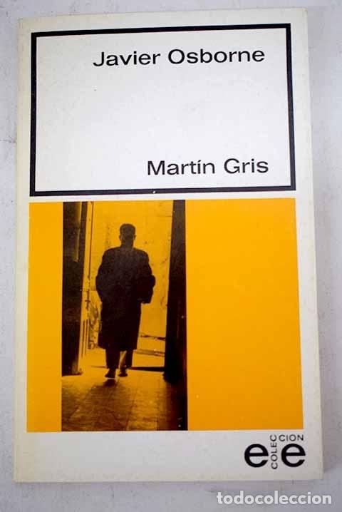 Libros: Mart&iacute;n Gris: Osborne, Javier.- Osborne, Javier - Foto 1