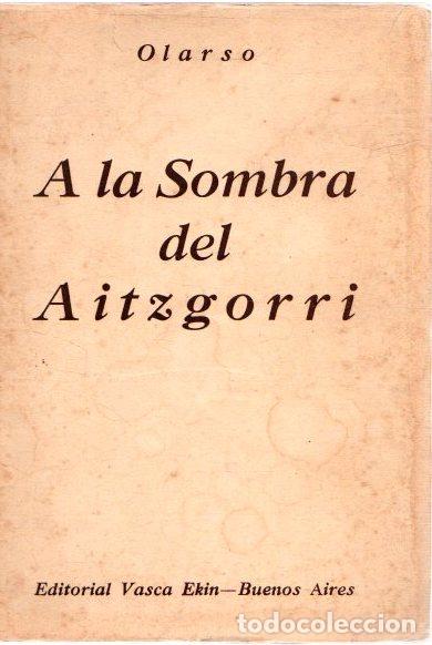 Libros: A la sombra del Aitzgorri - Olarso - Foto 1