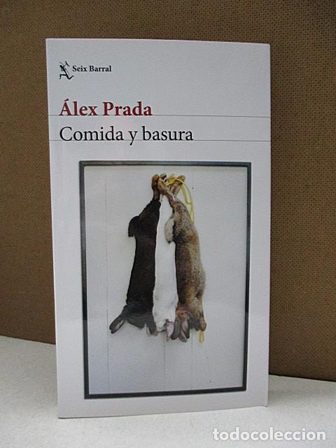 Libros: PRADA, &Aacute;LEX. - COMIDA Y BASURA. - Foto 1