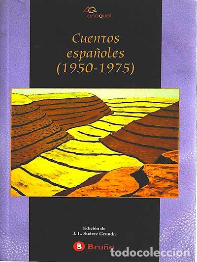 Libros: Cuentos espa&ntilde;oles (1950-1975) - Juan Luis Su&aacute;rez Granda - Foto 1