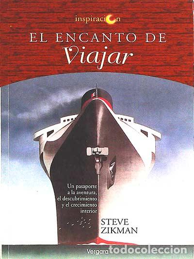Libros: El encanto de viajar - Steve Zikman - Foto 1